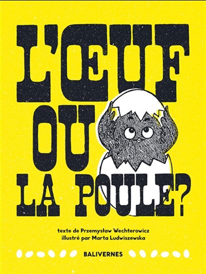 L'Oeuf ou la poule ?