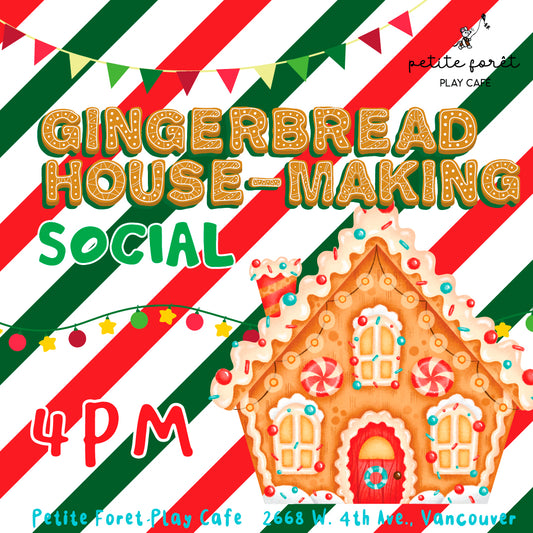 Gingerbread House-Making Social 4PM