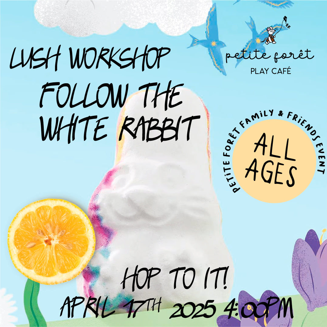 LUSH Workshop: FOLLOW THE WHITE RABBIT